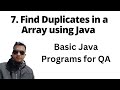 Basic Java Program - How to find Duplicate in Array using HashMap | Java for QA SDET Playlist