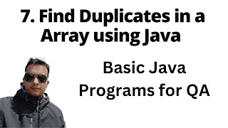 Basic Java Program - How to find Duplicate in Array using HashMap | Java for QA SDET Playlist