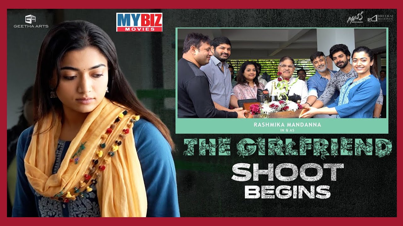 #TheGirlFriend Shoot Begins | Rashmika Mandana | Rahul Ravindran ...