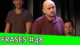 IMPROVÁVEL - FRASES #48