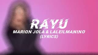 Marion Jola & Laleilmanino - Rayu (Lyrics)