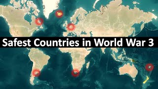 Top Safest Countries in World War 3