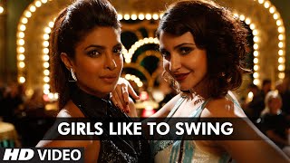 'Girls Like To Swing' VIDEO Song | Dil Dhadakne Do | T-Series