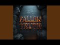 FALLEN TRUTH