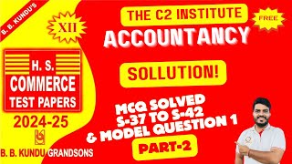 BB KUNDU ACCOUNTS MCQ 2024-2025 S37- S42