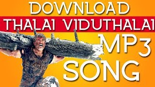 Vivegam (2017) Download Thalai viduthalai 320kbs mp3 Tamil Song