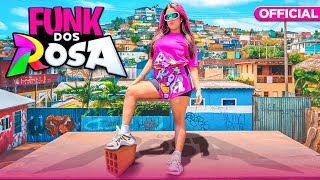 FUNK DOS ROSA (clipe oficial)