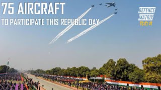 75 Aircraft to participate this Republic day | Complete list of formation | HSTDV test | हिंदी में