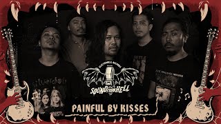 SOUND FROM HELL | PAINFUL BY KISSES