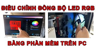 Hướng dẫn anh em đồng bộ HUB và chỉnh đèn led RBG bằng phần mềm trên window