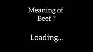 meaning of beef ?