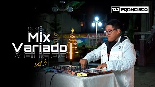 Mix Variado Para Fiestas | #03 | Feliz Año Nuevo 2024 | Dj Francisco Perú 🔥