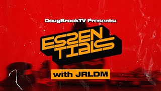 ESSENTIALS | JRLDM and his 8 ESSENTIALS