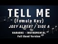 TELL ME - FEMALE KEY - FULL BAND KARAOKE - INSTRUMENTAL - JOEY ALBERT / SIDE A