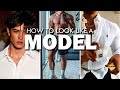 How To Look Like a Model (as an average guy)