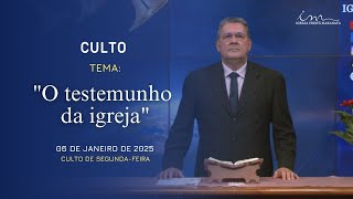 06/01/2025 -  [CULTO 20H] - Igreja Cristã Maranata - Tema: \