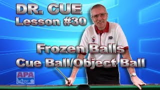 APA Dr. Cue - Lesson 30 - Changing Direction of Frozen Cue Ball/Object Ball