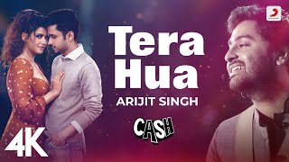 Tera Hua - Cash | Arijit Singh | Akull | Kunaal Vermaa | Amol Parashar | Smriti Kalra |Vishesh | 4K💖