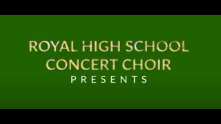 The Defining Moment- Royal HS Concert Choir