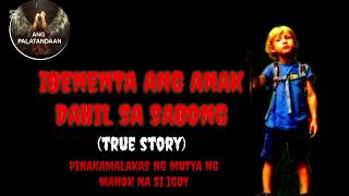 TWO SABONG STORIES (IBENENTA ANG ANAK DAHIL SA SABONG || ANG TANDANG NI BAROK) #ANGPALATANDAAN