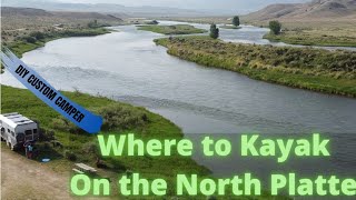 Exploring Wyoming I | North Platte River  Camping and Kayaking | Miracle Mile \u0026 Trapper's Route