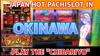 [JAPAN HOT CULTURE] Play the OKINAWA pachislot machine in Japan, 「CHIBARIYO」 #Japan #Pachinko #Slot