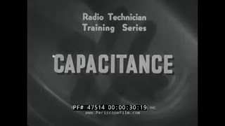 1943 U.S. NAVY WWII ERA RADIO TECHNICIAN TRAINING FILM - CAPACITANCE  OHMS LAW  47514