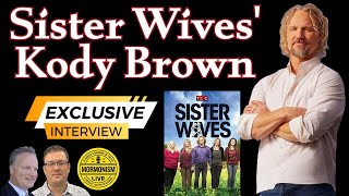 Sister Wives' Kody Brown [Exclusive Interview] | Mormonism Live 152