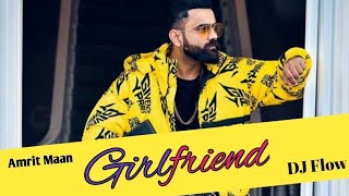 Girlfriend Amrit maan Whatsapp Status | Girlfriend amrit maan Status | Latest Punjabi songs 2021