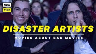 Disaster Artists: Movies About Bad Movies | NowThis Nerd