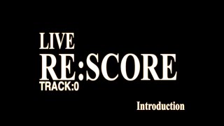 re:score - live (10/24 - Primitive Music)