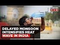 From Bihar To Andhra IMD Issues Red Alert For Heat Wave For Seven States | Top News