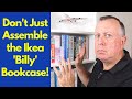 Ikea Billy Bookcase - how to assemble and strengthen to make it last.