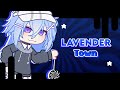 — LAVENDER TOWN // Gacha Animation