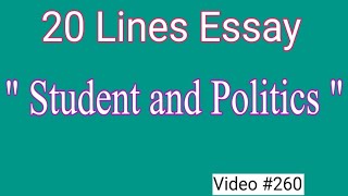 20 lines essay Students and Politics in English | Students and politics