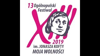 Wyróżnienie Aleksandra Kwiatkowska - XIII Festiwal im. Jonasza Kofty ”Moja Wolności” 2019