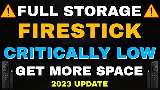 FIRESTICK LOW STORAGE FIX - INSTALL MORE APPS 2023 UPDATE!
