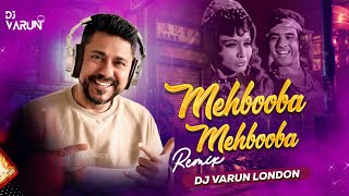 Mehbooba Mehbooba (Remix) | DJ Varun London | Sholey | Bollywood Retro Remix | Trending 2024 | Viral