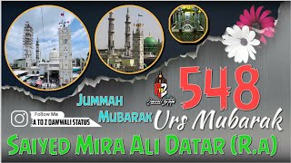 Jummah Mubarak 🤲🏻 | Tere Karam Ki Dhoom Machi Hai | Saiyed Mira Ali Datar (R.a)/548 URS Mubarak 🤲🏻