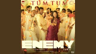 Tum Tum (From Enemy - Tamil)