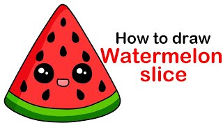 How to draw a Cute Watermelon Slice easy