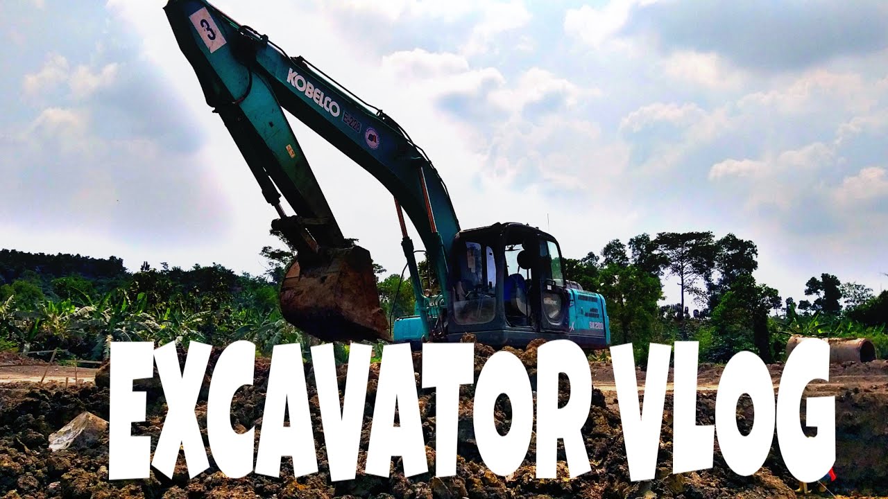 Operator Excavator Vlog Youtube