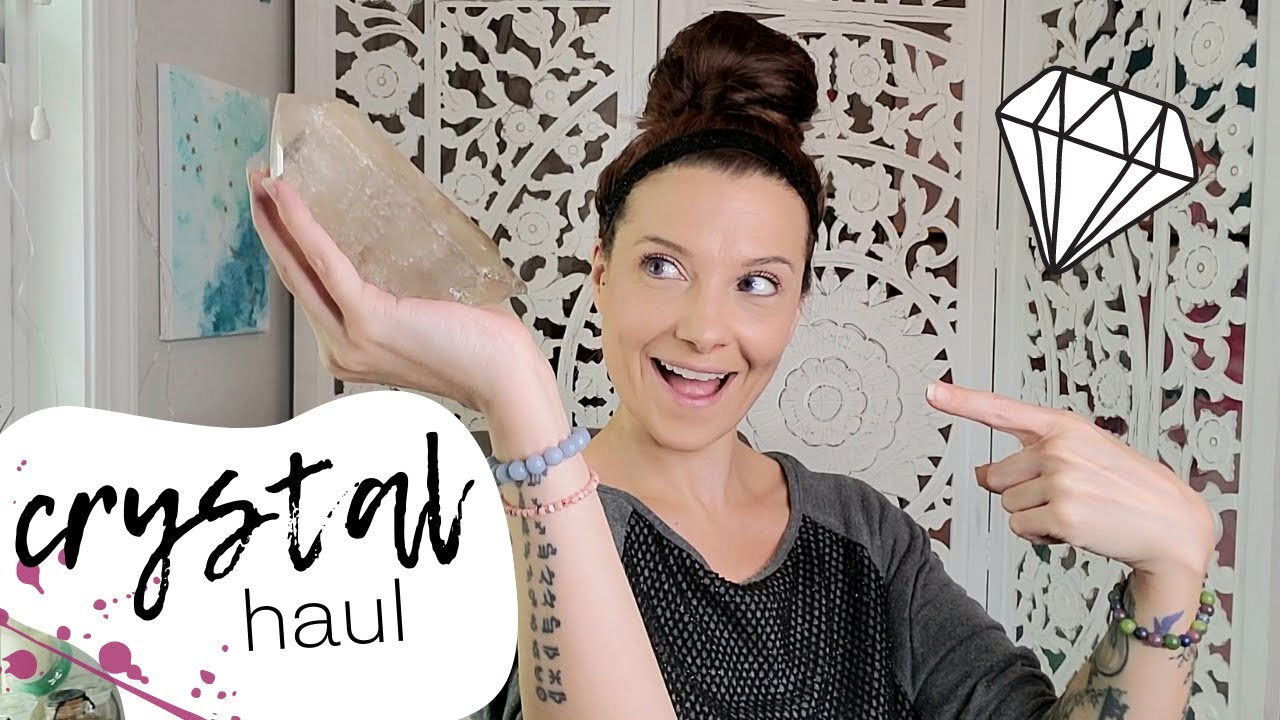 Crystal Haul New Crystals Youtube