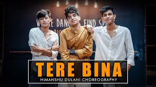A.R. Rahman - Tere Bina | Guru || Himanshu Dulani Dance Choreography