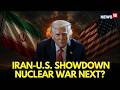 US Iran War LIVE | Trump Consults Nuclear Experts, Plans To Resume Military Strikes On Iran | N18G
