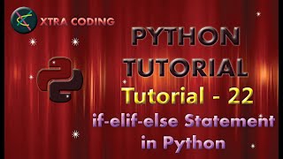 Python Tutorial #tutorial 22 || If-elif-else statement in Python ||Conditional statements in Python