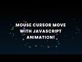 How to Create a Mouse Move Cursor Animation with JavaScript | Mouse Move Animation @raselcoder