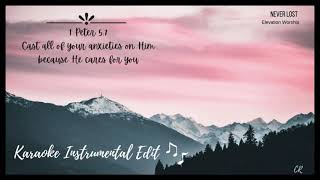 Never Lost - Karaoke/Instrumental Lower Key (A) - Elevation Worship