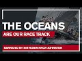 The Oceans are Our Race Track | The Clipper Race