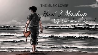 Hurts 3 Mashup Of Darshan Raval / Darshan Raval